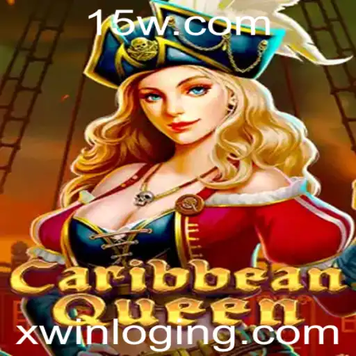 Descubra as Aventuras de CaribbeanQueen e o Fascinante Mundo de xwin login